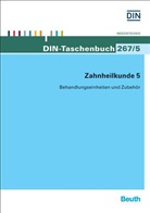 Deutsches Institut für Normung e. V. (DIN), DIN e.V., DIN e.V. (Deutsches Institut für Normung), DI e V - Zahnheilkunde. Tl.5