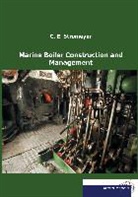 C E Stromeyer, C. E. Stromeyer - Marine Boiler Construction and Management