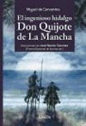 Miguel de Cervantes Saavedra, José Ramón Sánchez - El ingenioso hidalgo don Quijote de La Mancha