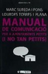 Marc Sureda i Pons, Lourdes Torres i Plana - Manual de comunicació per a ajuntaments petits : i no tan petits