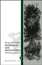 Martin Czerwinka - Zirbengeist und Steirerstiefel