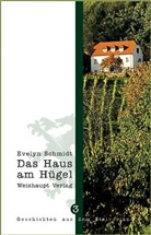 Evelyn Schmidt - Das Haus am Hügel