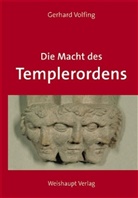 Gerhard Volfing - Die Macht des Templerordens