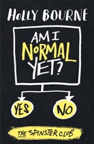 Holly Bourne, Bourne Holly - Am I Normal Yet?