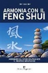 Long Manqing - Armonia con il feng shui. Arredare gli spazi coltivando il proprio benessere
