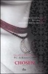 Kristin Cast, P. C. Cast - Chosen. La casa della notte
