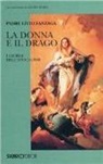 Livio Fanzaga - La donna e il drago. I giorni dell'apocalisse