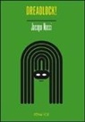 Jacopo Nacci - Dreadlock!