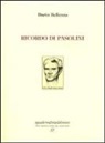 Dario Bellezza, A. Mosena - Ricordo di Pasolini