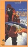 Dusan Jelincic - Dove va il vento quando non soffia