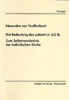 Alexandra von Teuffenbach, Alexandra von Teuffenbach - Die Bedeutung des subsistit in (LG 8)