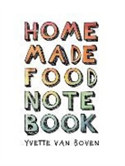 Yvette van Boven - Home Made Food Notebook