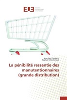 Jean-Pau Chodacki, Jean-Paul Chodacki, Raphaël Villechenaud - La penibilite ressentie des