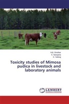 Narayana, K Narayana, K. Narayana, N Shridhar, N B Shridhar, N. B. Shridhar... - Toxicity studies of Mimosa pudica in livestock and laboratory animals