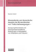Sandra Ückert - Kinematische und dynamische Aspekte der Binnenstruktur von Tretkurbelbewegungen