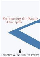 John Upton - Embracing the Razor