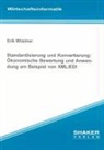 Erik Wüstner - Standardisierung und Konvertierung: Ökonomische Bewertung und Anwendung am Beispiel von XML/EDI