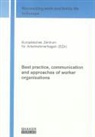 Best practice, communication and approaches of worker organisations