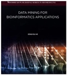 Zengyou He, He Zengyou - Data Mining for Bioinformatics Applications