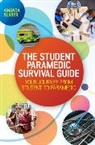 Amanda Blaber - Student Paramedic Survival Guide: Your Journey From Student to