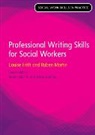 Frith, Louise Frith, Louise Martin Frith, Ruben Martin, Ruben Frith Martin - Professional Writing Skills for Social Workers