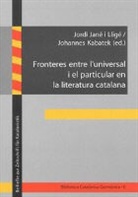 Jordi Jané i Lligé, Johannes Kabatek - Fronteres entre l'universal i el particular en la literatura catalana
