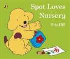 Eric Hill - Spot Loves Nursery