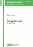 Carsten Senius - Anforderungen an einen Theorie-Praxis-Transfer in der Pflege
