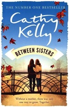 Cathy Kelly - Between Sisters