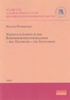 Holger Hünermund - Virtuelles Lernen in der Körperbehindertenpädagogik - Auf Hochschul- und Schulebene