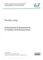 Thorsten Lang - Hydraulische Antriebstechnik in mobilen Arbeitsmaschinen