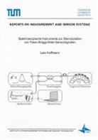 Lars Hoffmann - Spektroskopische Instrumente zur Demodulation von Faser-Bragg-Gitter-Sensorsignalen