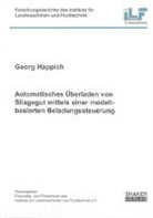 Georg Happich - Automatisches Überladen von Silagegut mittels einer modellbasierten Beladungssteuerung