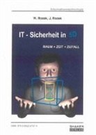 J. Rozek, W. Rozek - IT-Sicherheit in 5D. Raum + Zeit + Zufall