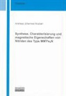 Andreas J Houben - Synthese, Charakterisierung und magnetische Eigenschaften von Nitriden des Typs MM'Fe3N