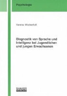 Verena Wockenfuß - Diagnostik von Sprache und Intelligenz bei Jugendlichen und jungen Erwachsenen
