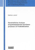 Matthias Leipold - Ganzheitliche Analyse enzymkatalytischer Syntheseprozesse im Festbettreaktor