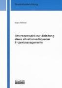 Marc Winter - Referenzmodell zur Ableitung eines situationsadäquaten Projektmanagements