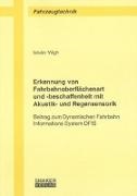 István Végh - Erkennung von Fahrbahnoberflächenart und -beschaffenheit mit Akustik- und Regensensorik - Beitrag zum Dynamischen Fahrbahn Informations System DFIS