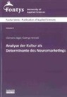 Clemens Jäger, Clemens C. Jäger, Kadriye Simsek - Analyse der Kultur als Determinante des Neuromarketings