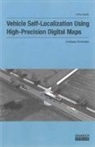 Andreas Schindler - Vehicle Self-Localization Using High-Precision Digital Maps