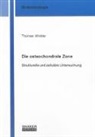 Thomas Winkler - Die osteochondrale Zone