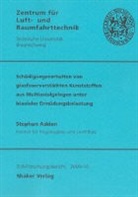 Stefan Adden - Schädigungsverhalten von glasfaserverstärkten Kunststoffen aus Multiaxialgelegen unter biaxialer Ermüdungsbelastung