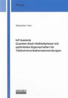 Sebastian Hein - InP-basierte Quanten-Dash-Halbleiterlaser mit optimierten Eigenschaften für Telekommunikationsanwendungen