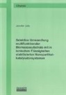 Jennifer Julis - Selektive Umwandlung multifunktionaler Biomassesubstrate mit in ionischen Flüssigkeiten stabilisierten Nanopartikelkatalysatorsystemen