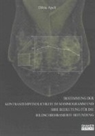 Dörte Apelt - Bestimmung der Kontrastempfindlichkeit im Mammogramm und ihre Bedeutung für die bildschirmbasierte Befundung