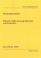 Daniela Brauckhoff - Network Traffic Anomaly Detection and Evaluation
