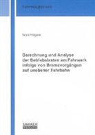Nora Hägele - Berechnung und Analyse der Betriebslasten am Fahrwerk infolge von Bremsvorgängen auf unebener Fahrbahn