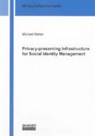 Michael Netter - Privacy-preserving Infrastructure for Social Identity Management