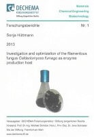 Sonja Hüttmann - Investigation and optimization of the filamentous fungus Caldariomyces fumago as enzyme production host